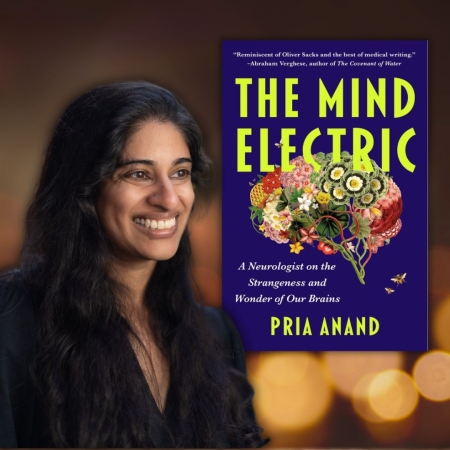 Neurologist and Author Pria Anand and her book The Mind Electric